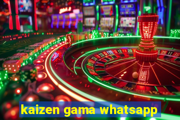 kaizen gama whatsapp